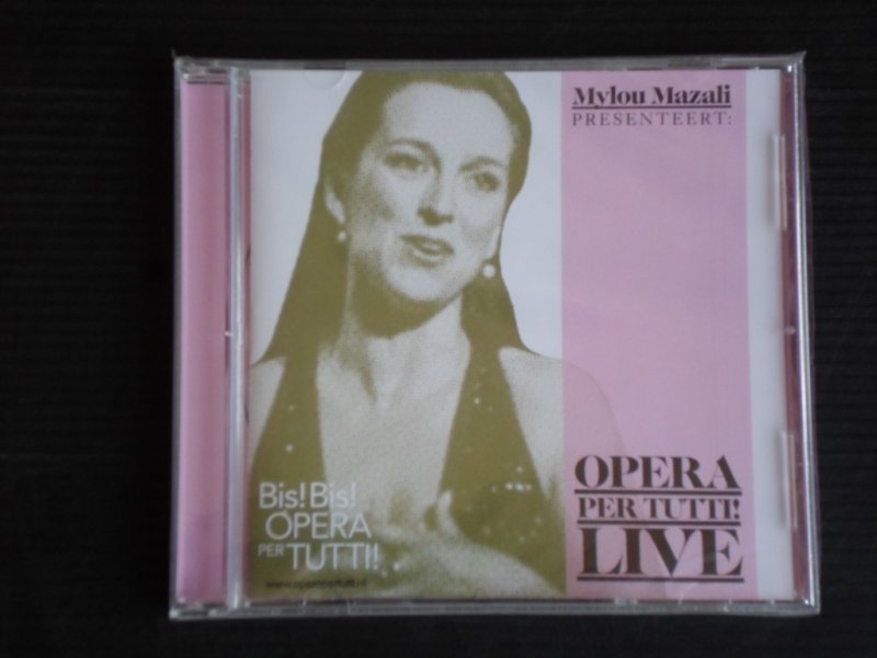 CD - Mylou Mazali presenteert: Opera per tutti! Live
