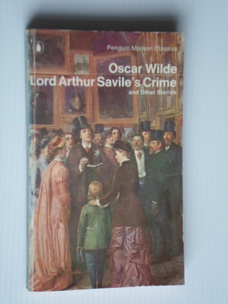 Wilde, Oscar - Lord Arthur Savile?s Crime and Others Stories