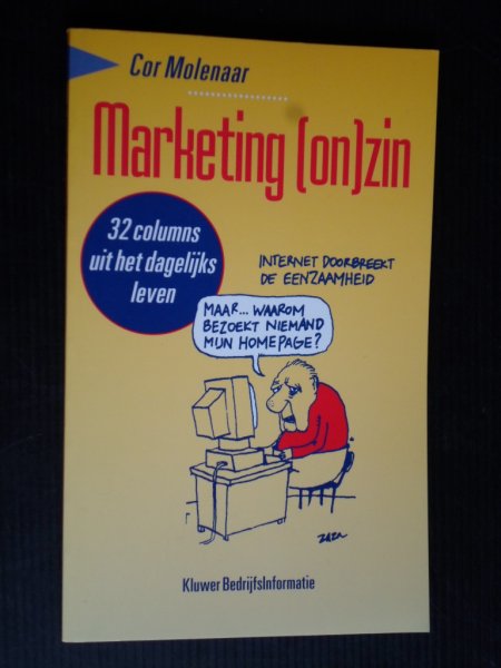 Molenaar, Cor - Marketing [on] zin, 32 columns uit het dagelijks leven