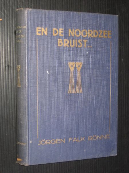Falk Ronne, Jorgen - En de Noordzee bruist