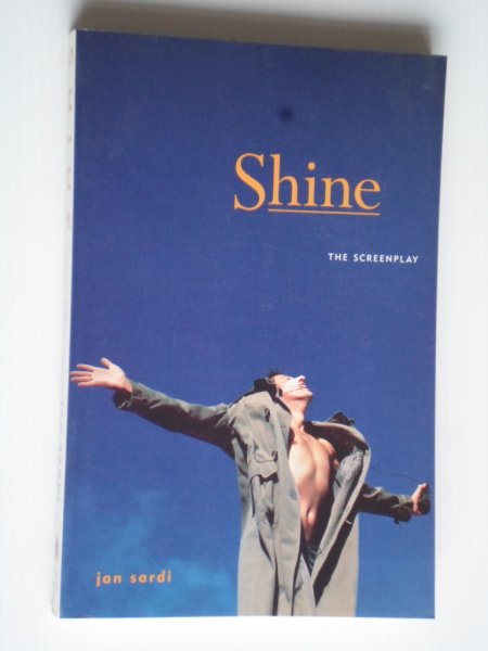 Sardi, Jan & Story Scott Hicks - Shine, The screenplay