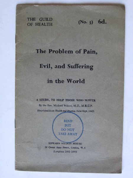  - The Problem of Pain, Evil, and Suffering in the World