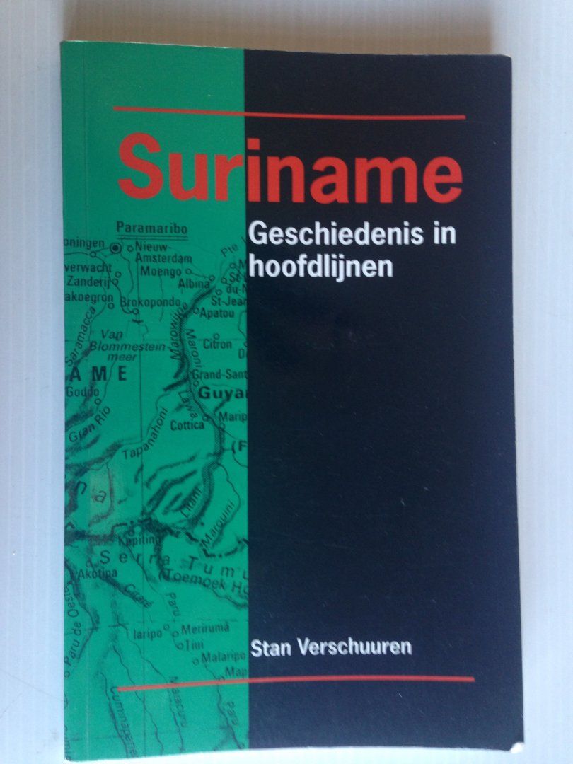 Verschuuren, Stan - Suriname, Geschiedenis in hoofdlijnen