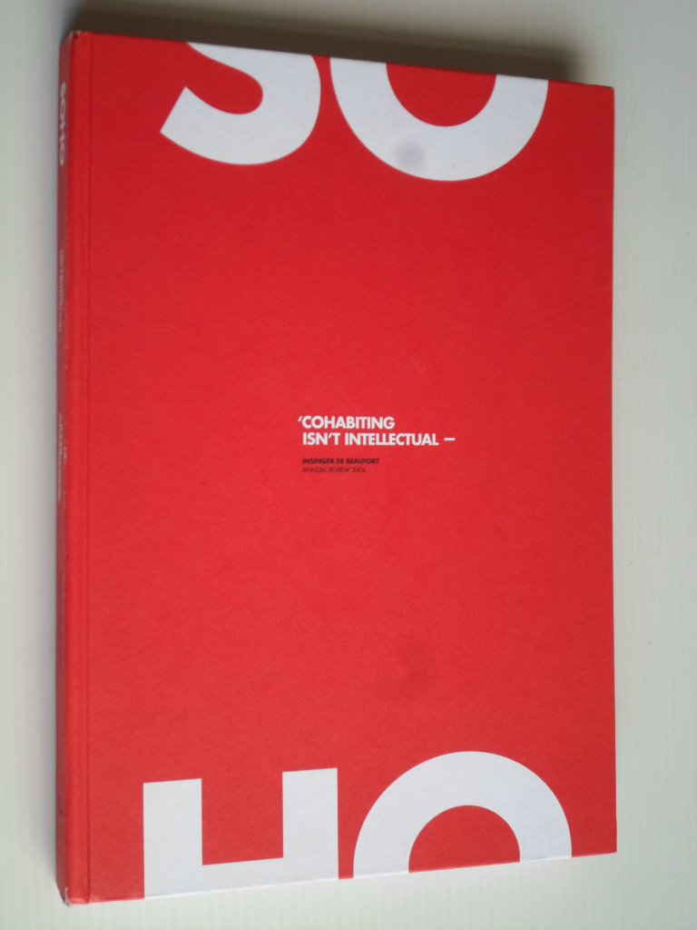  - SOHO, Cohabiting isn't intellectual, annual review 2004