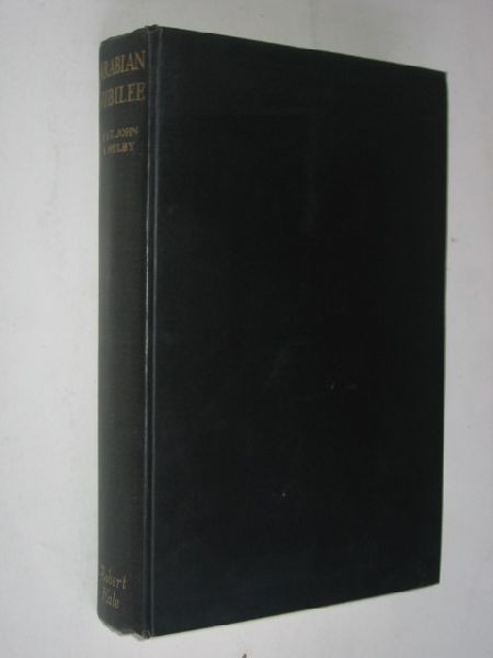 Philby, H.Stj.B. - Arabian Jubilee