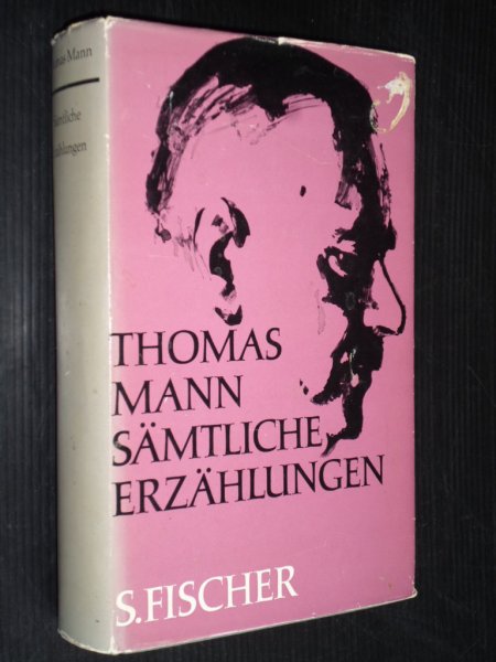 Mann, Thomas - Smtliche Erzhlungen