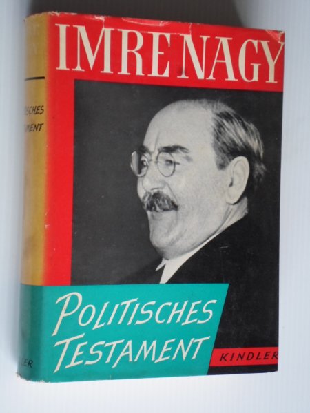 Nagy, Imre - Politisches Testament