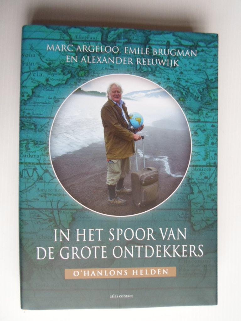 Argeloo, Marc & Emile Brugman & Alexander Reeuwijk - In het spoor van de groete ontdekkers, O?Hanlons Helden