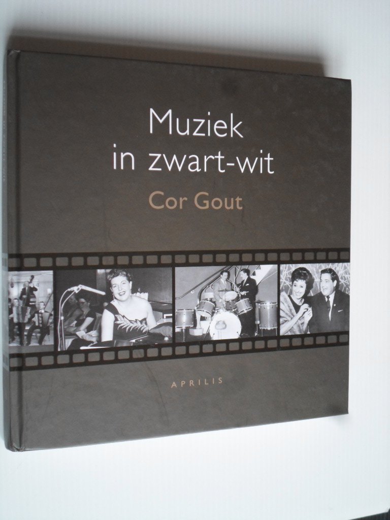 Grout, Cor - Muziek in zwart-wit, Gesprekken met pioniers van de lichte muziek in Nederland