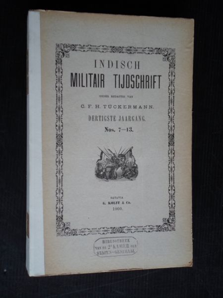Tckermann, C.F.H., Onder redactie van - Indisch Militair Tijdschrift, maandelijkse uitgave van de Indische Krijgskundige Vereeniging
