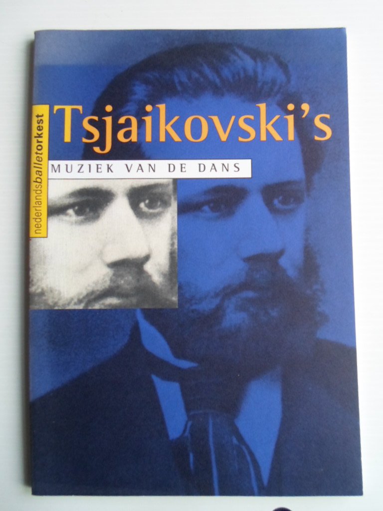 Kroon, Maarten de, redactie - Tsjaikovski?s Muziek van de dans