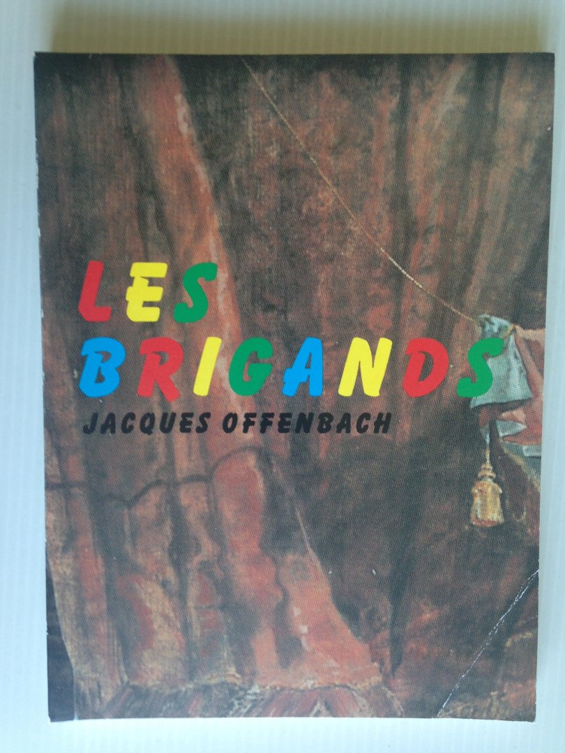 Offenbach, Jacques - Libretto Les Brigands