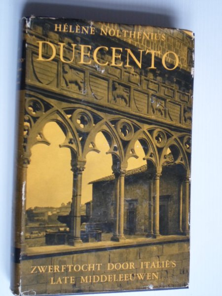 Nolthenius, H. - Duecento, Zwerftocht door Italie's late middeleeuwen
