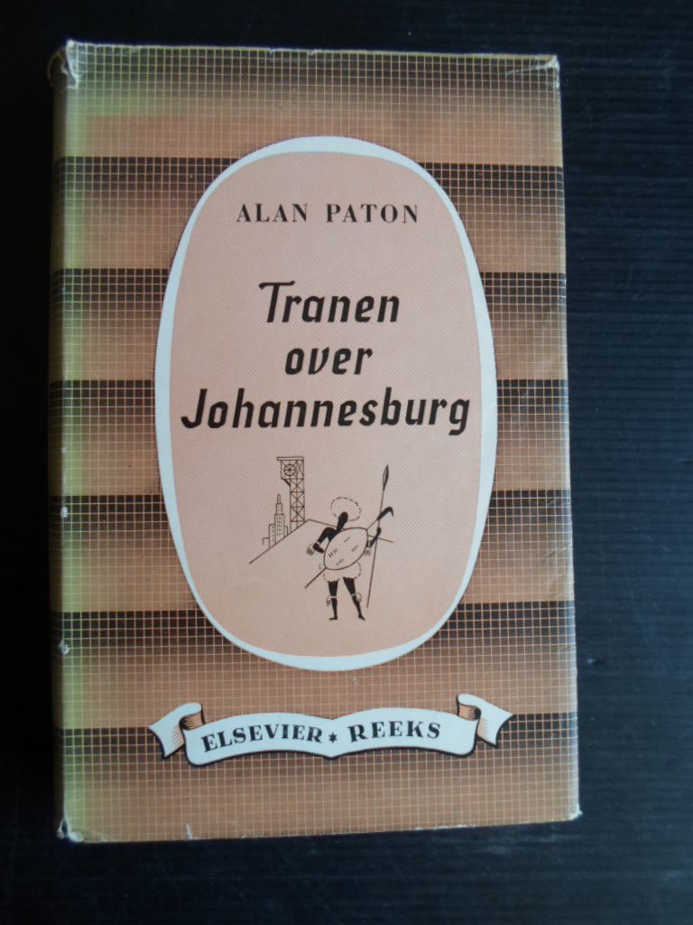 Paton, Alan - Tranen over Johannesburg