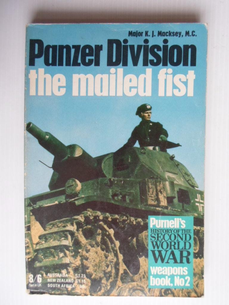 Macksey, Major K.J. - Panzer Division, The mailed fist