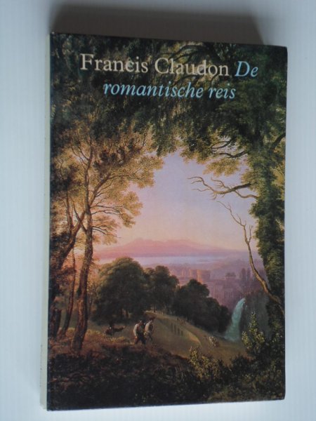 Claudon, Francis - De romantische reis