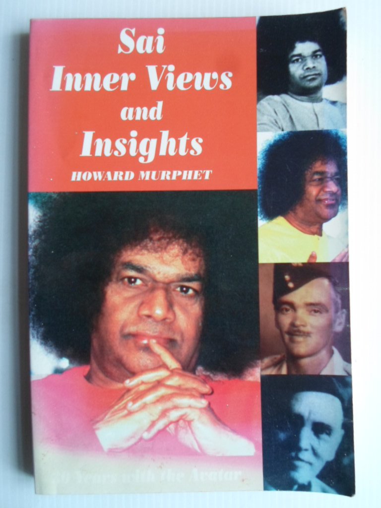 Murphet, Howard - Sai Inner Views and Insights, 30 Years with the Avatar