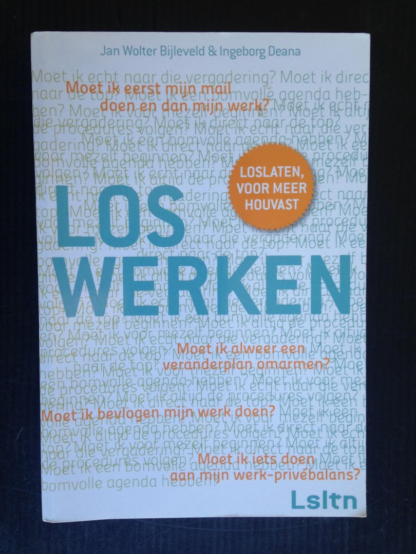 Bijleveld, Jan Wolter & Ingeborg Deana - Los werken
