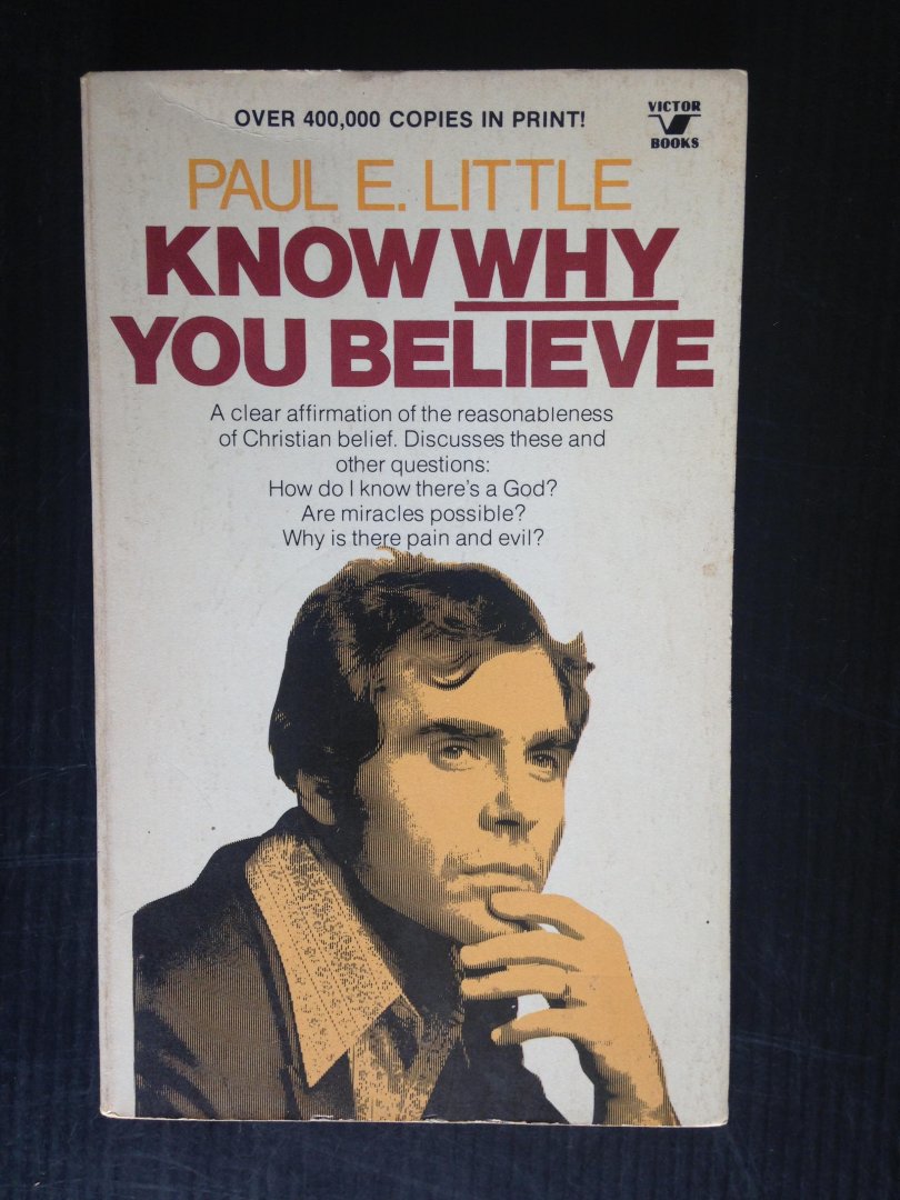 Little, Paul E. - Know why you believe