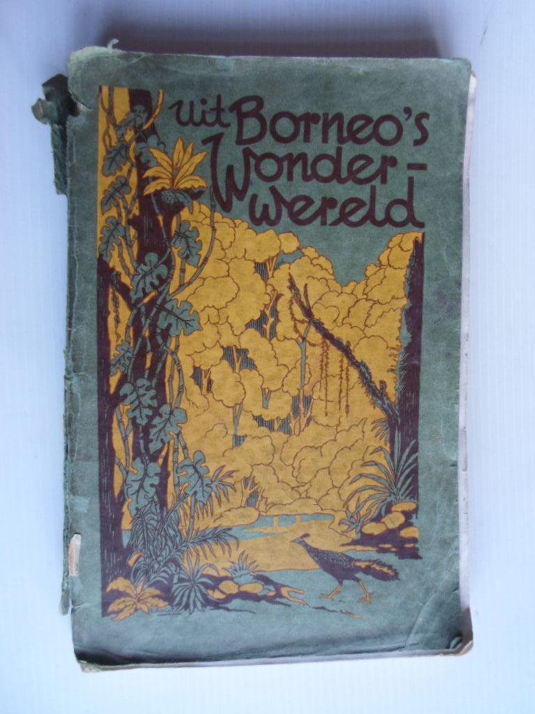 Coomans de Ruiter, L. - Uit Borneo?s Wonderwereld, Schetsen over dieren en planten