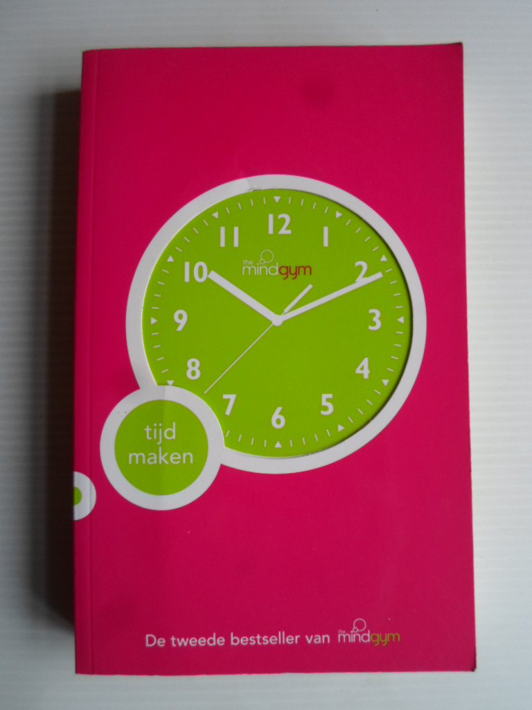  - The Mind Gym, Tijd maken