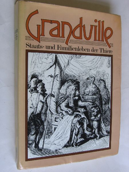 Grandville - Staat-und Familienleben der Thiere