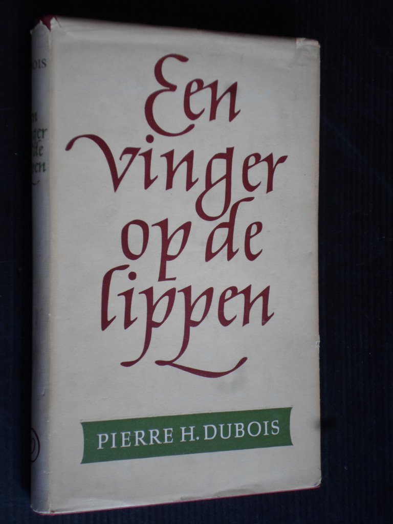 Dubois, Pierre H. - Een vinger op de lippen, bekentenissen van Lorenzo Vitelli , Florentijns monnik omgekomen op de brandstapel in het jaar 1498