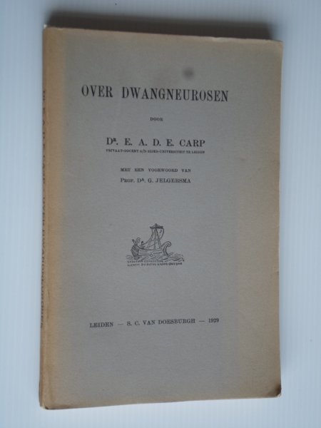 Carp, Dr.E.A.D.E. - Over dwangneurosen