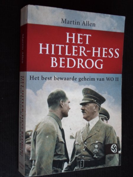 Allen, Martin - Het Hitler-Hess Bedrog, Het best bewaarde geheim van WOII