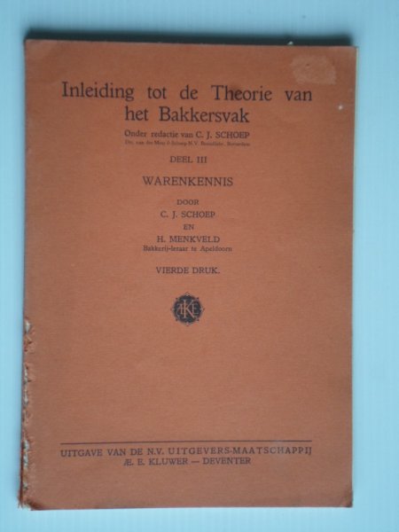 Snoep, C.J. - Inleiding tot de Theorie van het Bakkersvak, deel III, Warenkennis