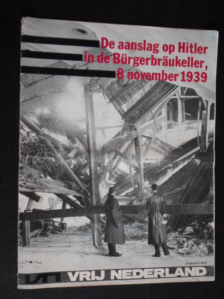  - De aanslag op Hitler in de Brgerbrukeller, 8 november 1939
