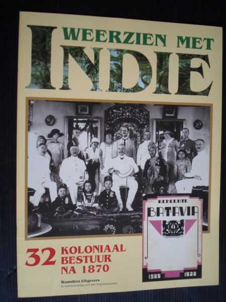Weerzien met Indie - Koloniaal Bestuur na 1870, deel 32