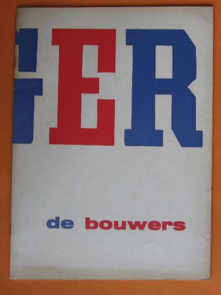  - Lger, de bouwers
