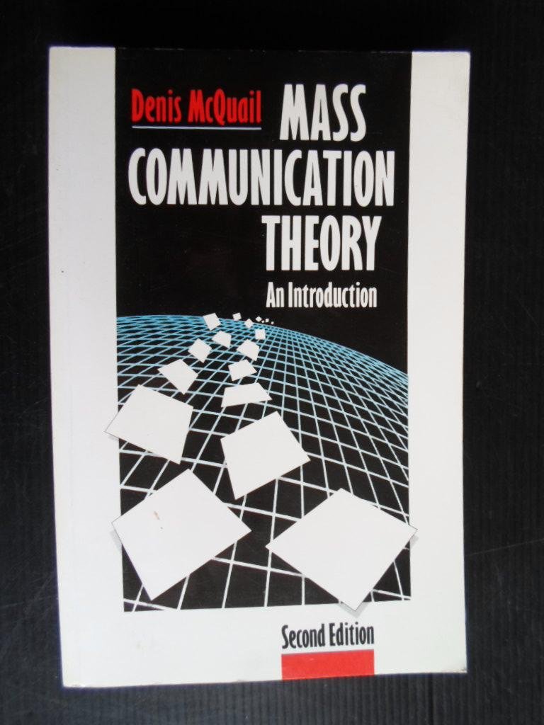 McQuail, Denis - Mass Communication Theory, An Introduction