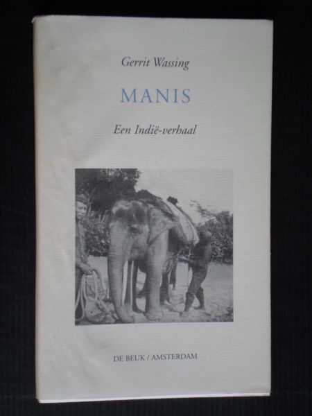 Wassing, Gerrit - Manis, Een Indie-verhaal