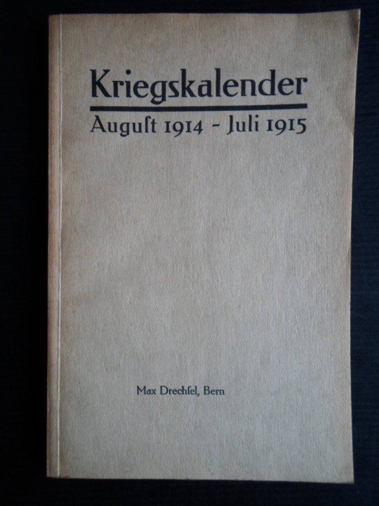  - Kriegskalender August 1914-Juli 1915