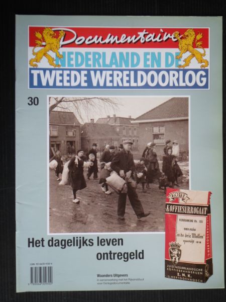  - Het dagelijks leven ontregeld, deel 30 Documentaire Nederland en de Tweede Wereldoorlog