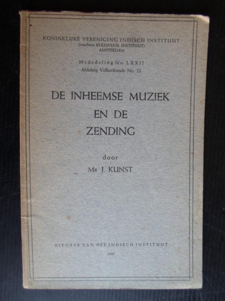 Kunst, mr Jaap - De inheemse muziek en de zending, Mededeling no LXXII Koninklijke Vereniging Indisch Instituut