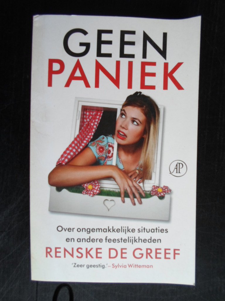 Greef, Renske de - Geen Paniek, Over ongemakkelijke situaties en andere feestelijkheden, columns