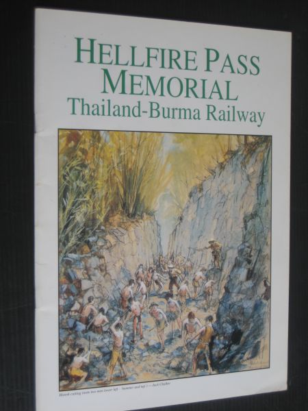 Bradley, K. - Hellfire Pass Memorial, Thailand-Burma Railway
