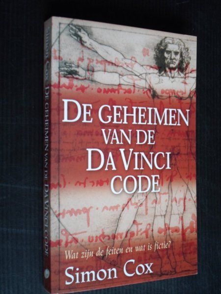 Cox, Simon - De Geheimen van de Da Vinci Code, Wat zijn de feiten en wat is de fictie