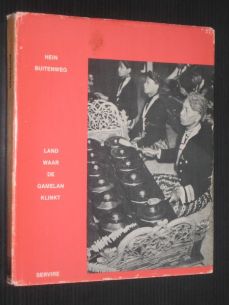 Buitenweg, Hein - Land waar de gamelan klinkt