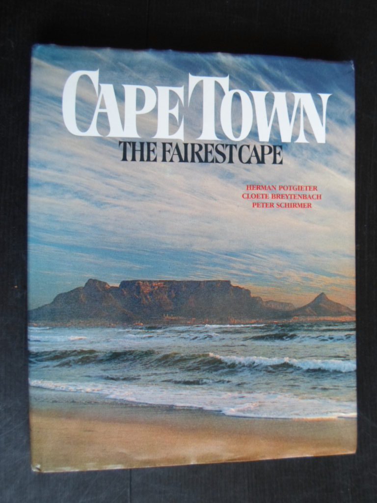 Potgieter, Herman & Cloete Breytenbach, Peter Schirmer - Cape Town, The Fairest Cape