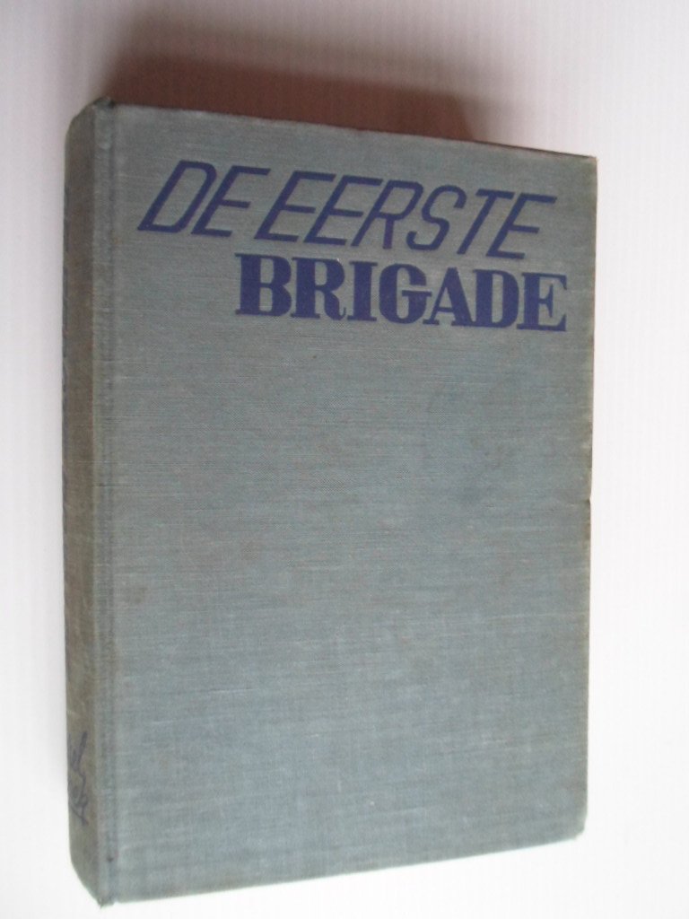 Capek, Karel - De eerste brigade