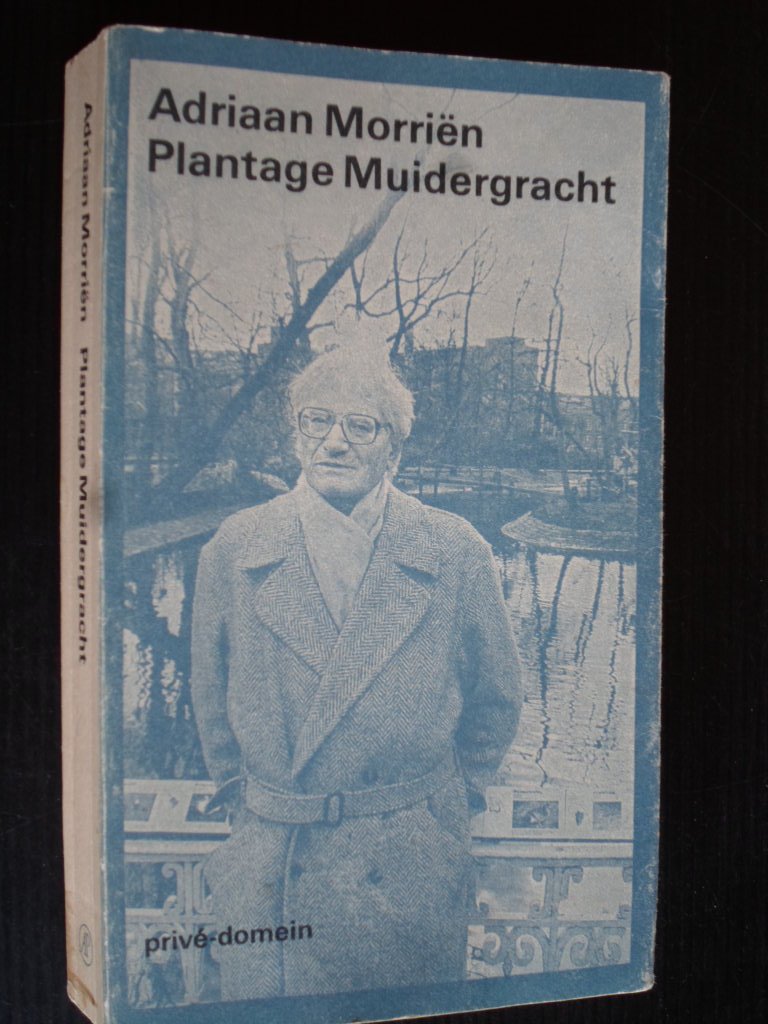 Morrin, Adriaan - Plantage Muidergracht, Priv Domein