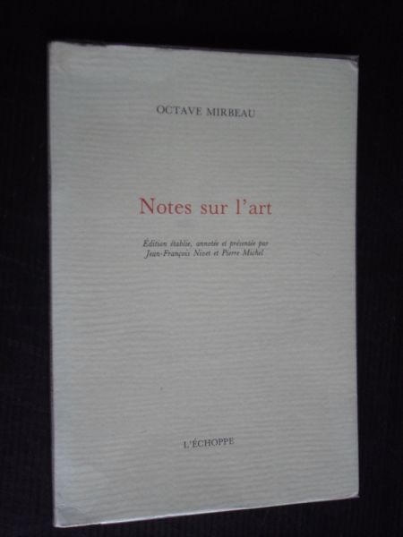 Mirbeau, Octave, Ed J.F.Nivet & P.Michel - Notes sur l'art