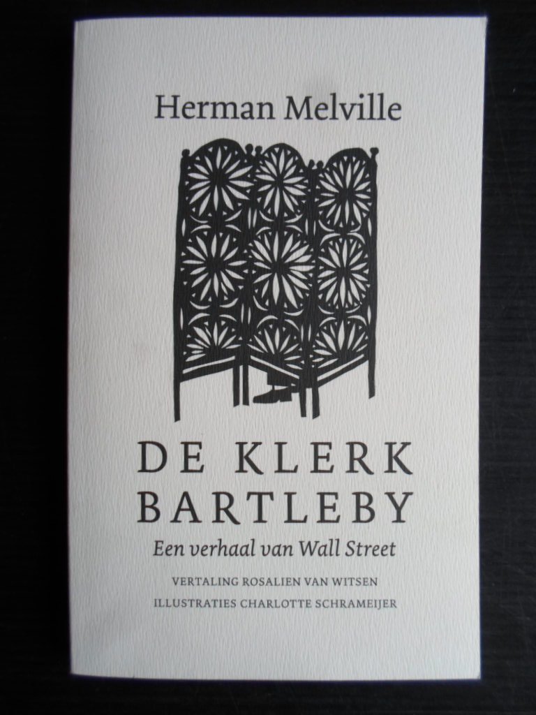 Melville, Herman - De klerk Bartleby, Een verhaal van Wall Street