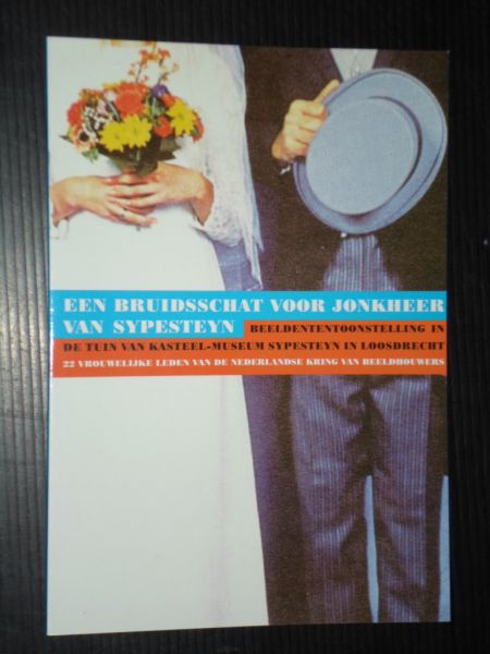  - Een bruidsschat voor jonkheer van Sypestein, Beeldententoonstelling Museum Sypestein