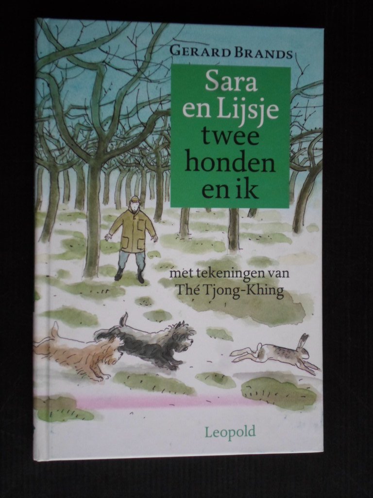 Brands, Gerard, met tekeningen van Th Tjong-Khing - Sara en Lijsje, Twee honden en ik