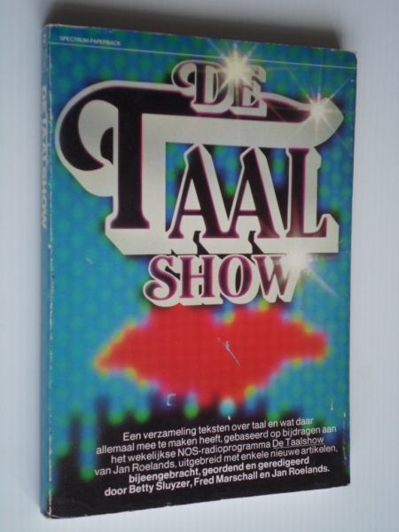 Sluyzer, Betty & Fred Marshall & Jan Roelands - De Taalshow